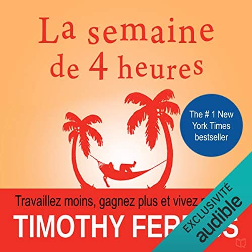 Avis Audible : le game changer pour apprendre et se développer 41 La semaine de 4h audible